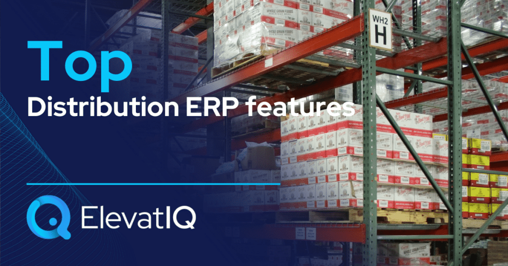 Top Distribution ERP features