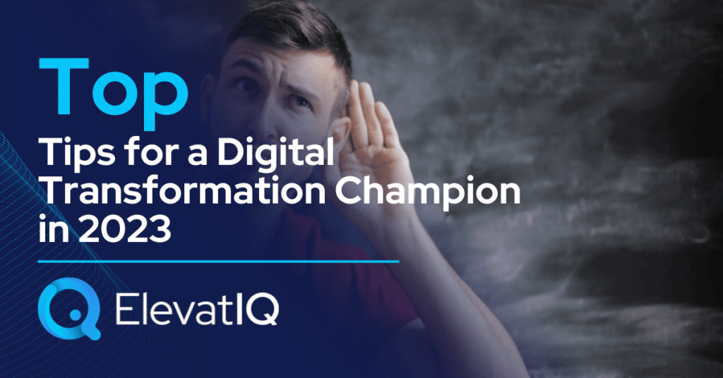 Top Tips for a Digital Transformation Champion in 2023