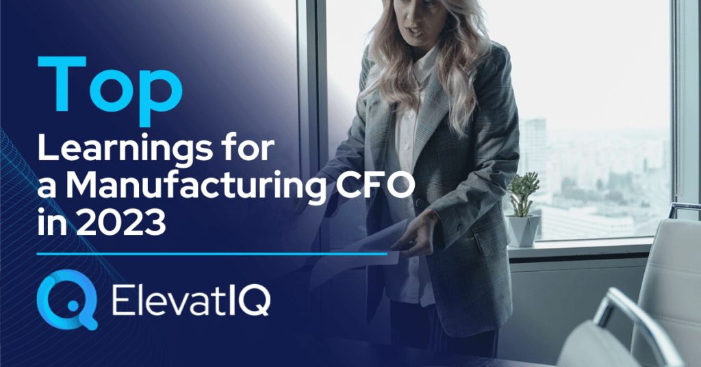 Top Learnings for a Manufacturing CFO in 2023