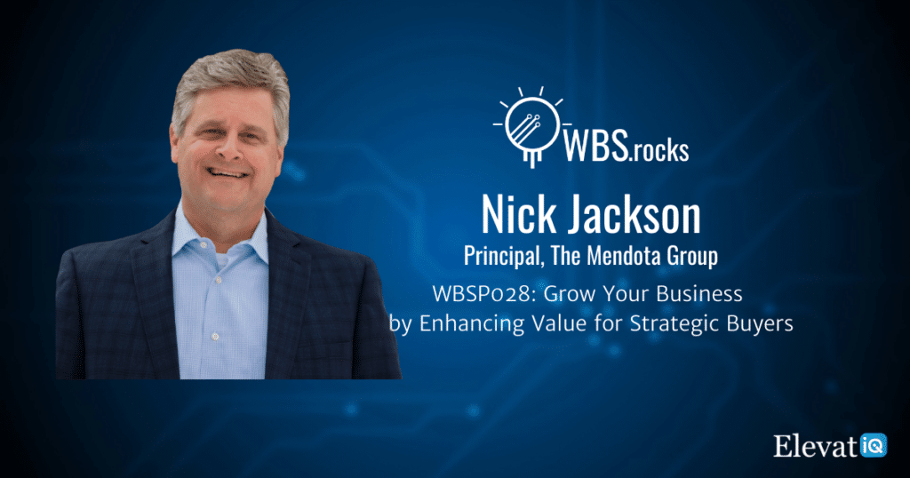 Enhancing Value for Strategic Buyers w/ Nick Jackson