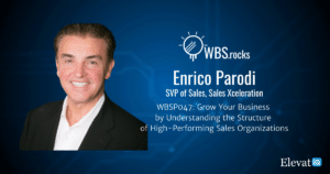 Understanding the Structure of High-Performing Sales Organization w/ Enrico Parodi