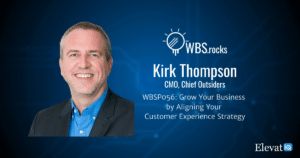 Aligning Your Customer Experience Strategy w/ Kirk Thompson