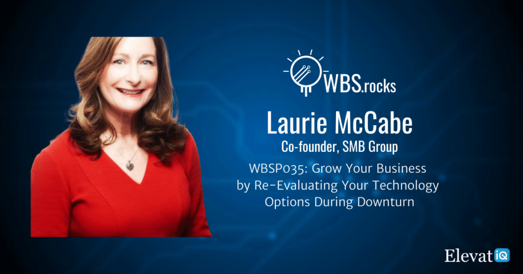 Re-Evaluating Your Technology Options During Downturn w/ Laurie McCabe