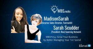 Better Managing Your Tail Spend w/ Sarah Scudder and Madison Mobley