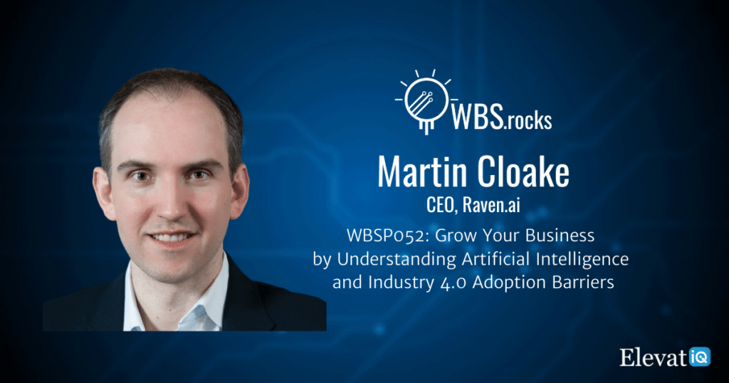 Industry 4.0 Adoption Barriers w/ Martin Cloake