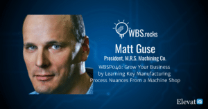 Learning Key Manufacturing Process Nuances From a Machine Shop w/ Matt Guse