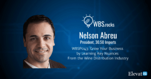 Learning Key Nuances From the Wine Importer and Distribution Industry w/ Nelson Abreu