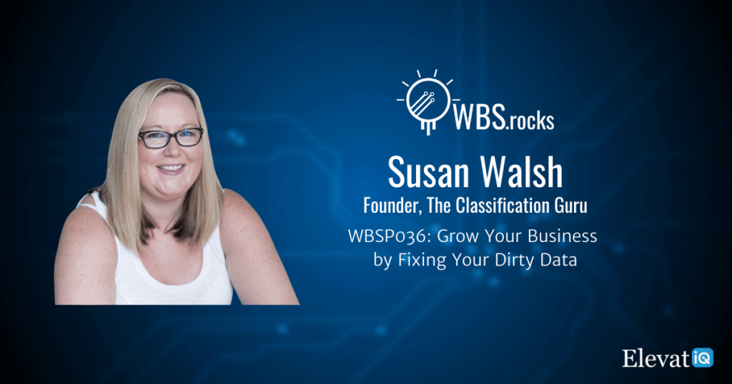 Fixing Your Dirty Data w/ Susan Walsh