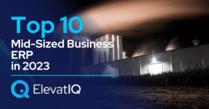Top 10 Mid-Sized Business ERP In 2023