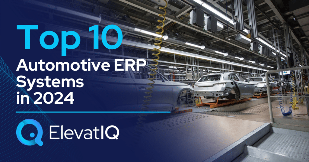 Top 10 Automotive ERP Systems in 2024