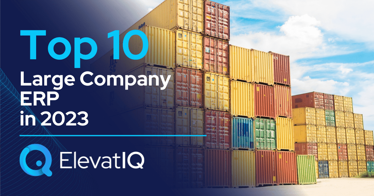 Top 10 Large Company ERP in 2023