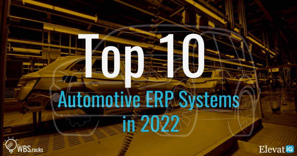 Top 10 Automotive ERP Systems in 2022