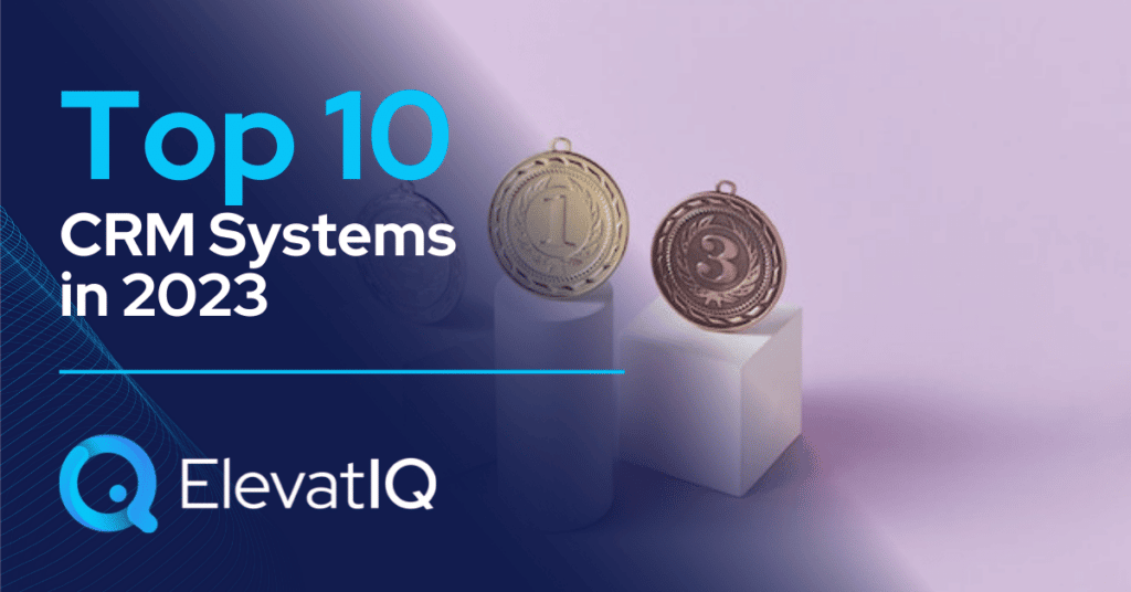 Top 10 CRM Systems in 2023
