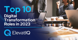 Top 10 Digital Transformation Roles In 2023