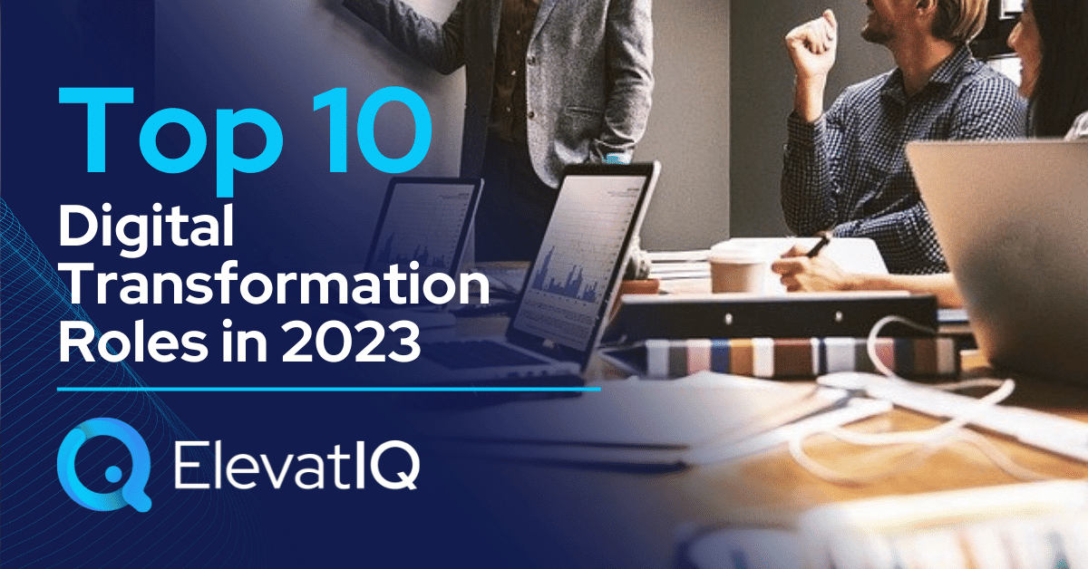 Top 10 Digital Transformation Roles in 2023