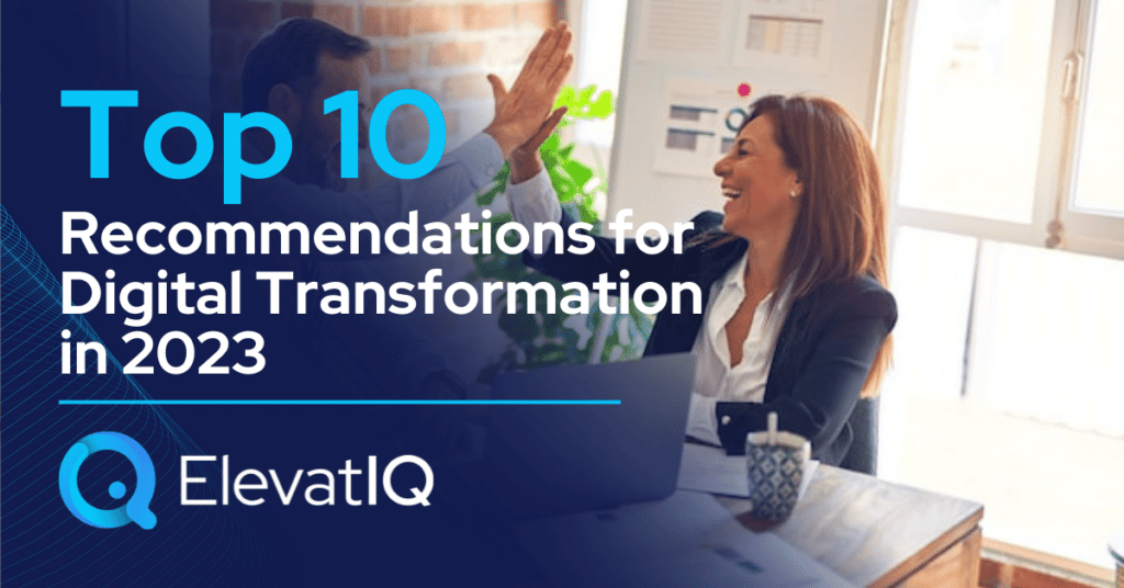 Top 10 Recommendations for Digital Transformation in 2023