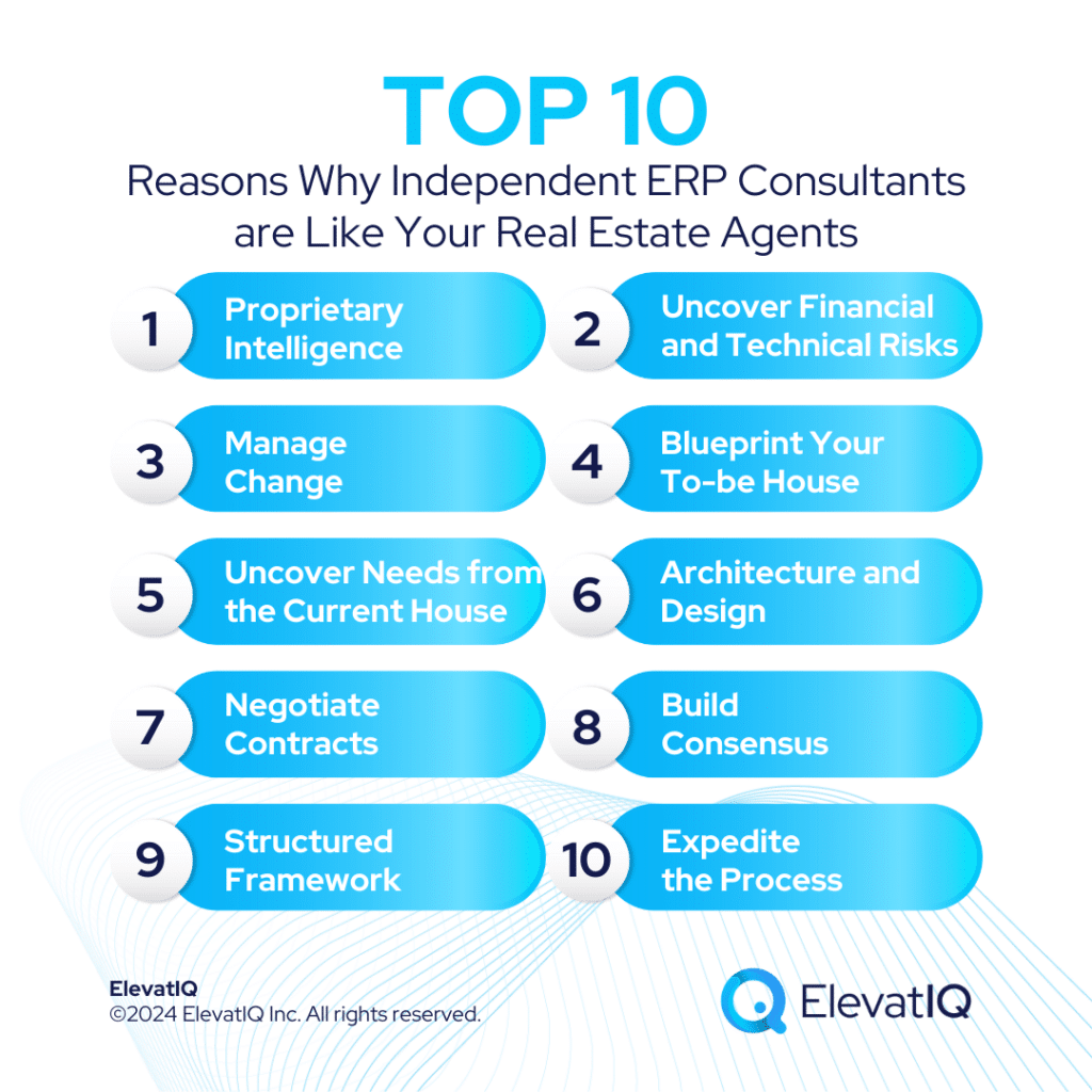 Top 10 Reasons Why Independent ERP Consultants are Like Your Real Estate Agents