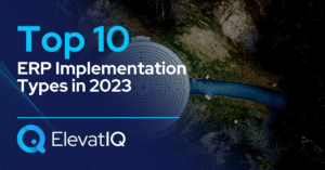 Top 10 ERP Implementation Types In 2023