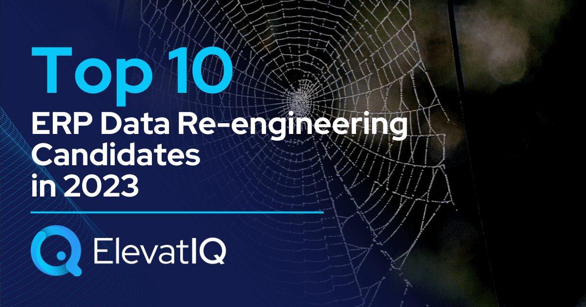 Top 10 ERP Data Re-engineering Candidates Leading to ERP Implementation Failure in 2023