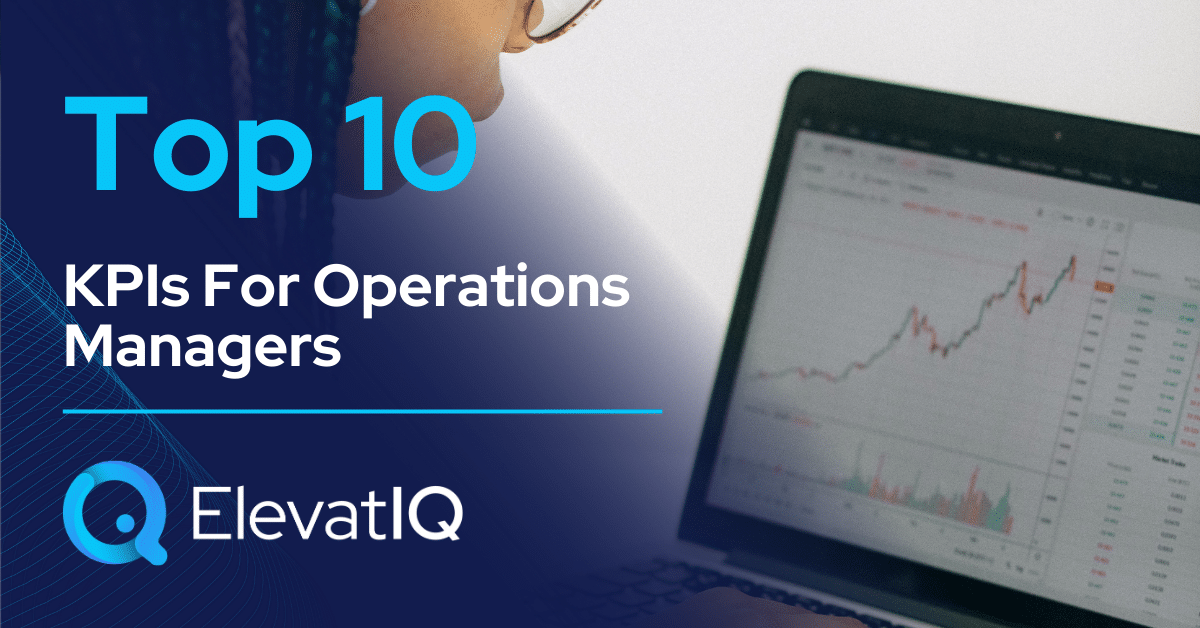 Top 10 KPIs For Operations Managers