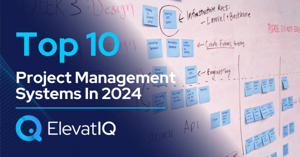 Top 10 Project Management Systems In 2024