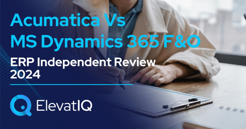 Acumatica Vs MS Dynamics 365 F&O Independent Review 2024