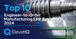 Top 10 Engineer-to-Order Manufacturing ERP Systems