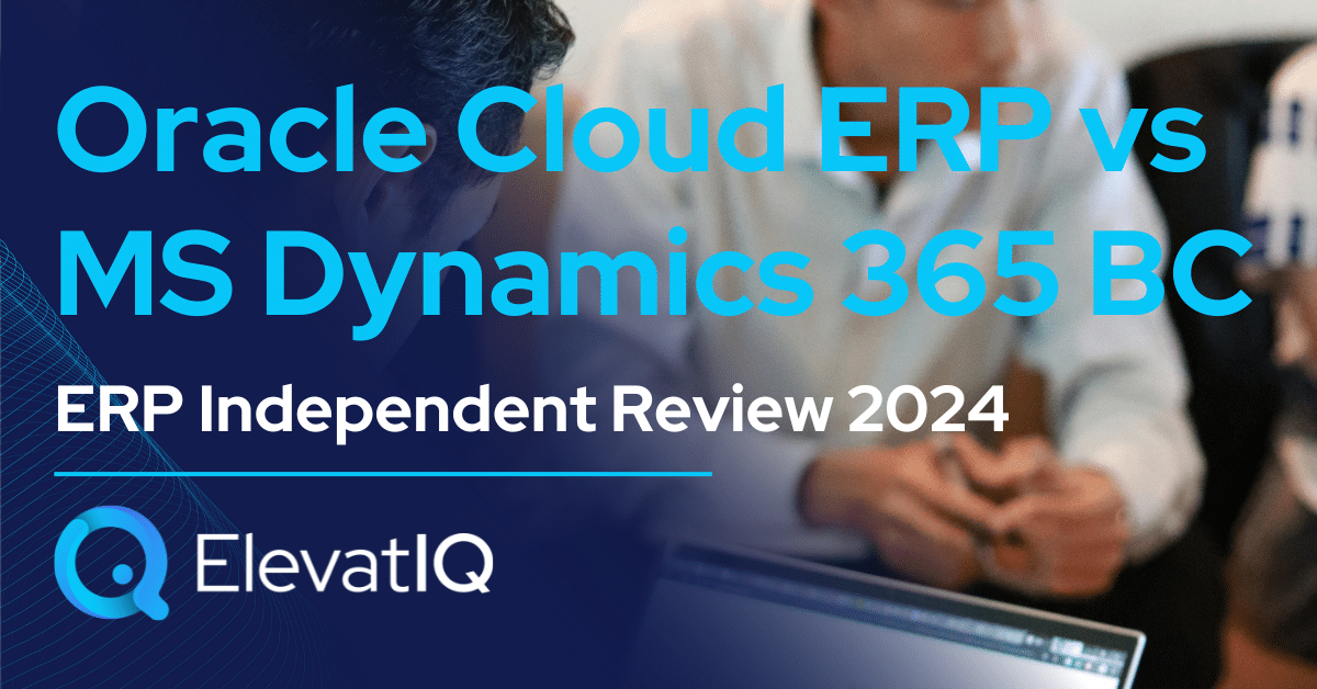 Oracle Cloud ERP vs MS Dynamics 365 BC Independent Review 2024