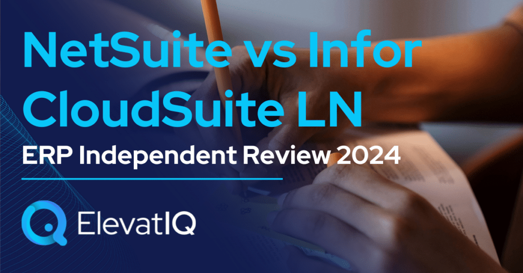 NetSuite vs Infor CloudSuite LN ERP Independent Review 2024