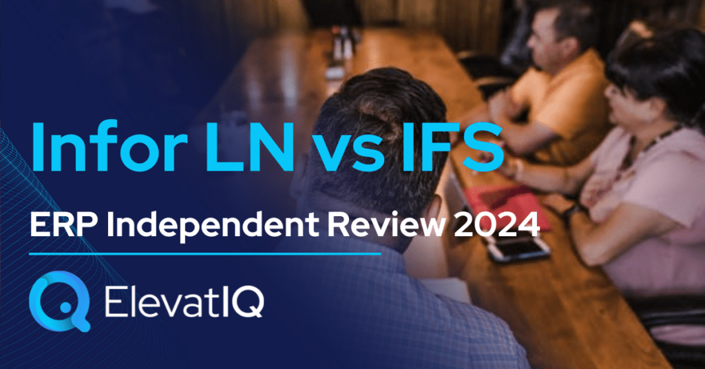 Infor LN vs IFS ERP Independent Review 2024