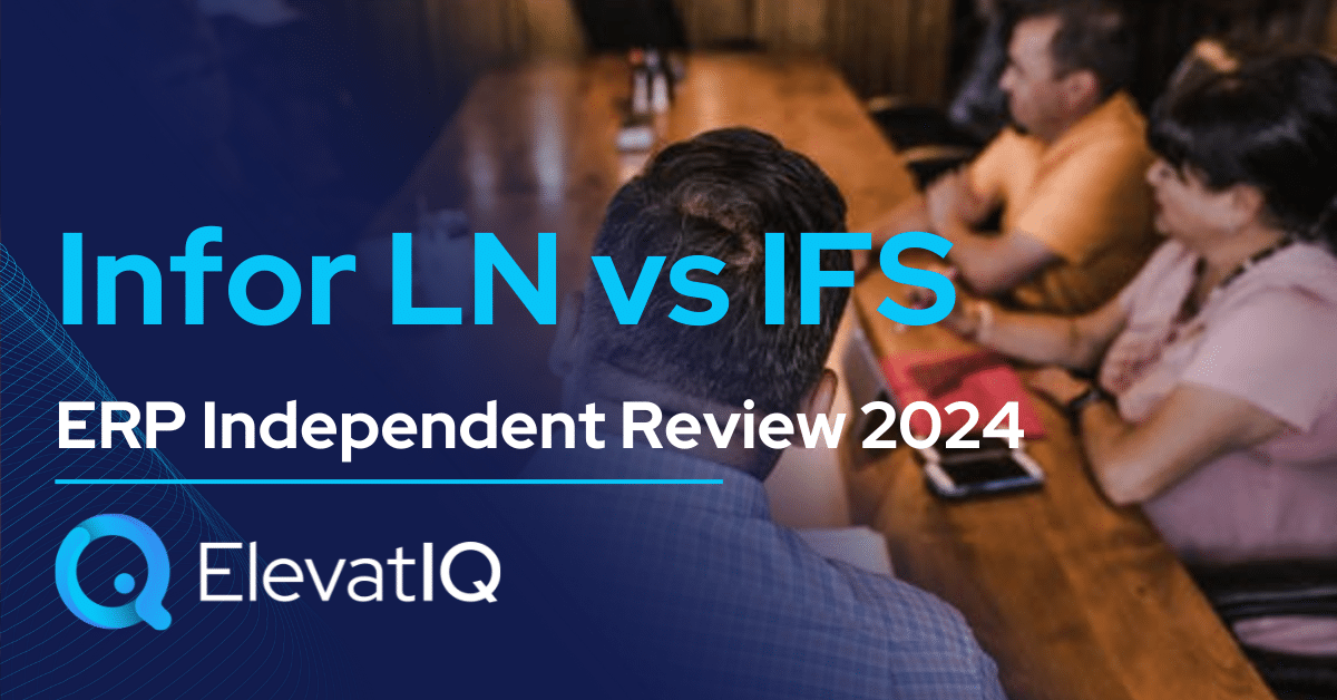 Infor LN vs IFS ERP Independent Review 2024
