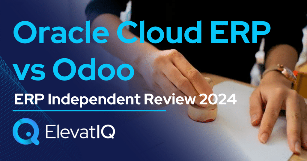 Oracle Cloud ERP vs Odoo ERP Independent Review 2024