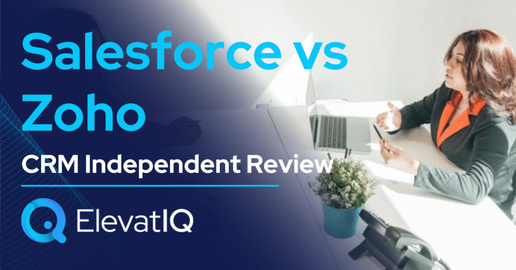 Salesforce vs Zoho CRM Independent Review