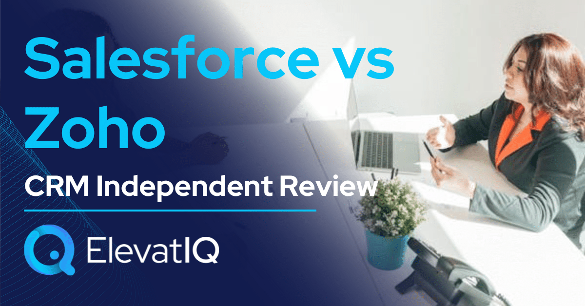 Salesforce vs Zoho CRM Independent Review